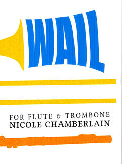 Chamberlain, N. - Wail - FLUTISTRY BOSTON