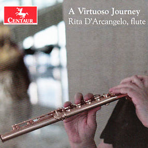 A Virtuoso Journey CD (Rita D'Arcangelo) - FLUTISTRY BOSTON