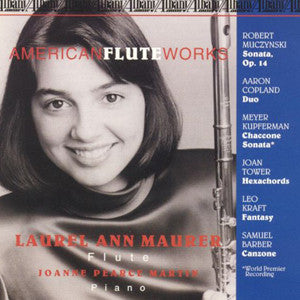 American Flute Works CD (Laurel Ann Maurer) - FLUTISTRY BOSTON