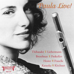Paula Live! CD (Paula Robison) - FLUTISTRY BOSTON