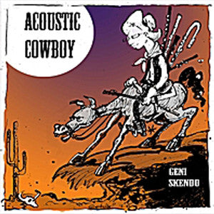 Acoustic Cowboy CD (Geni Skendo) - FLUTISTRY BOSTON