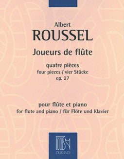 Roussel, Albert - Joueurs de flute, Op. 27 - FLUTISTRY BOSTON