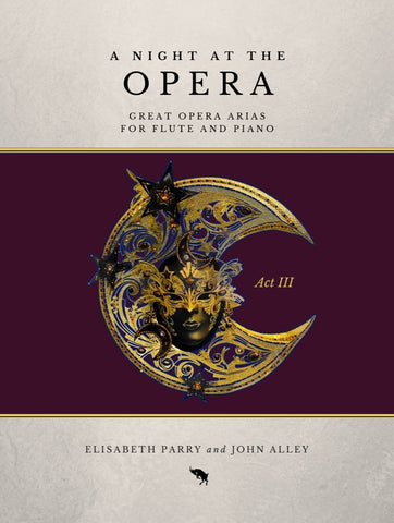 Parry, E. and Alley, J. - A Night at the Opera Act III