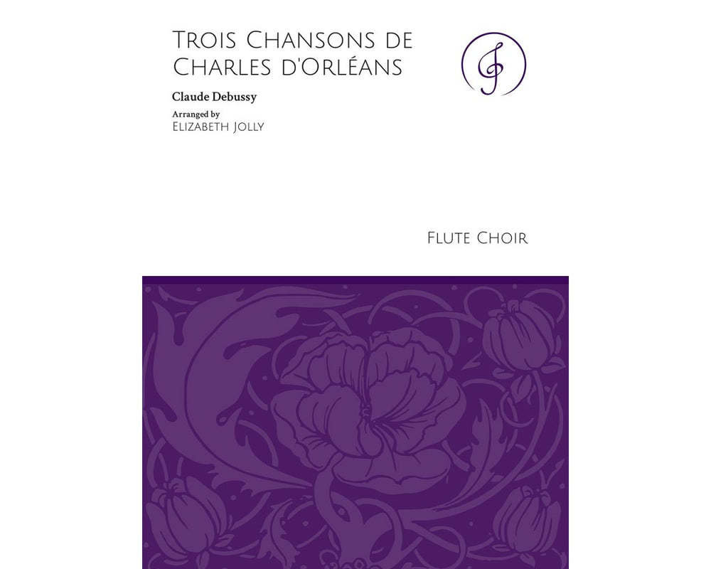 Debussy, C. - Trois Chansons de Charles d'Orléans - FLUTISTRY