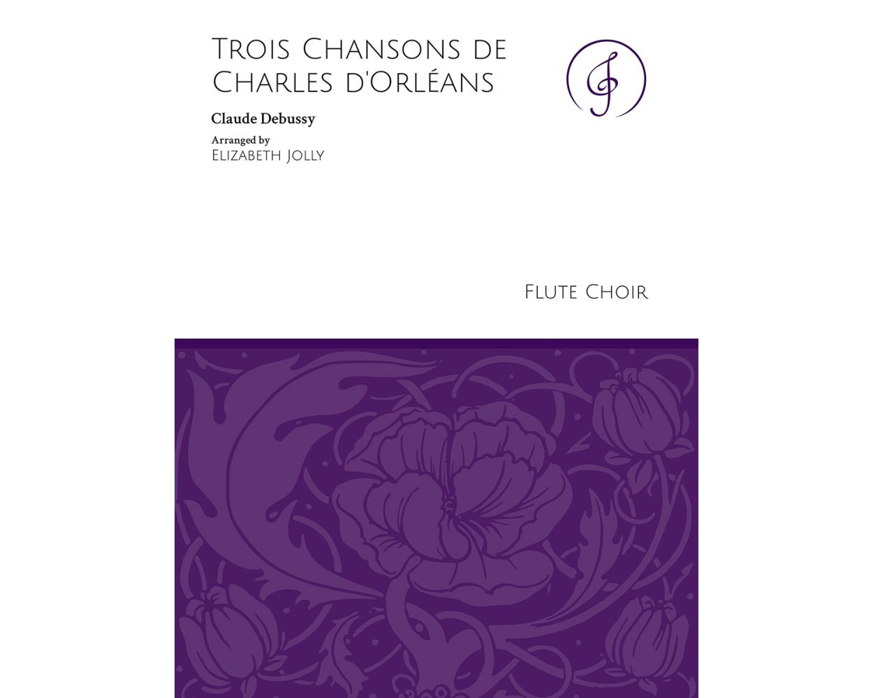 Debussy, C. - Trois Chansons de Charles d'Orléans - FLUTISTRY