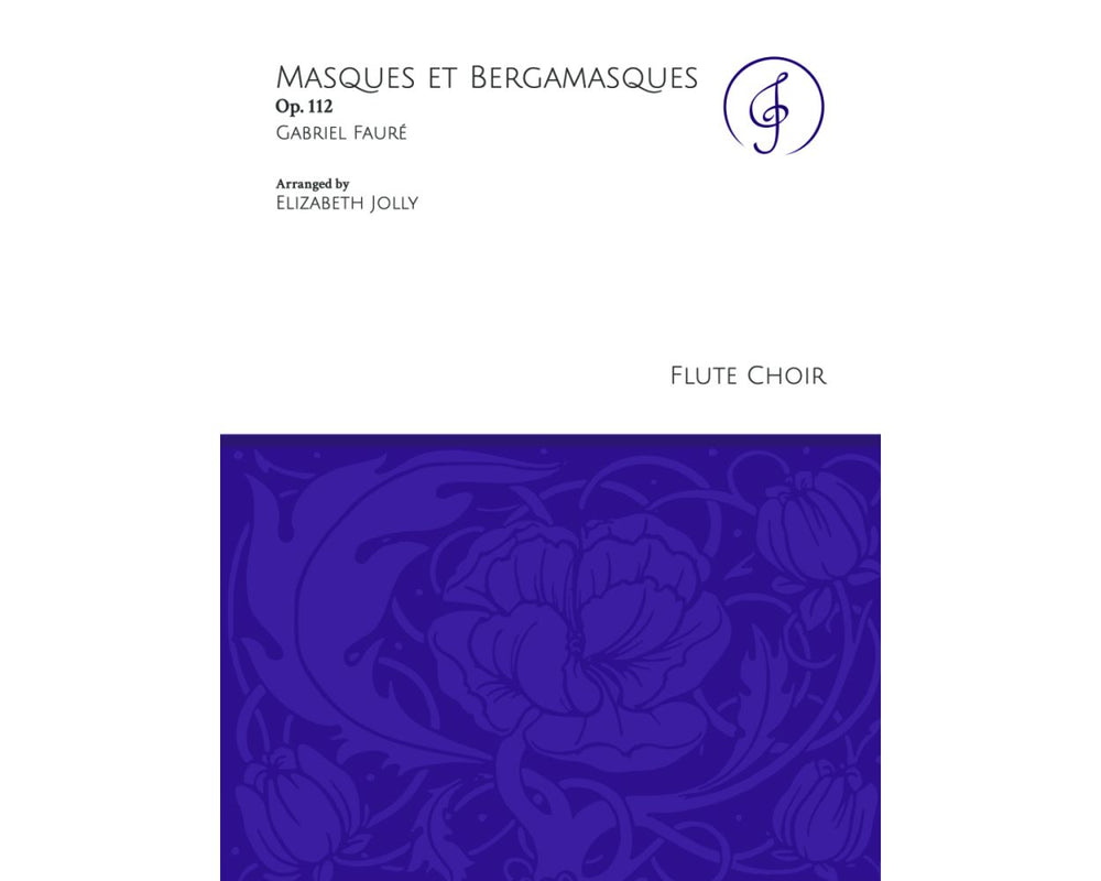 Fauré, G. - Masques et Bergamasques Op. 112 - FLUTISTRY
