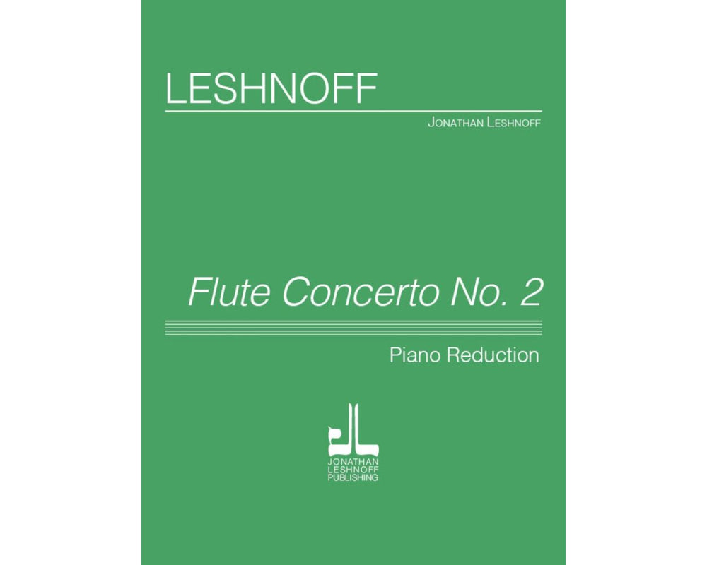 Leshnoff, Jonathan - Flute Concerto No. 2 - FLUTISTRY