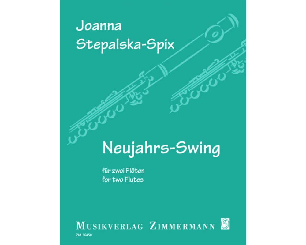 Stepalska - Spix, Joanna - Neujahrs - Swing - FLUTISTRY