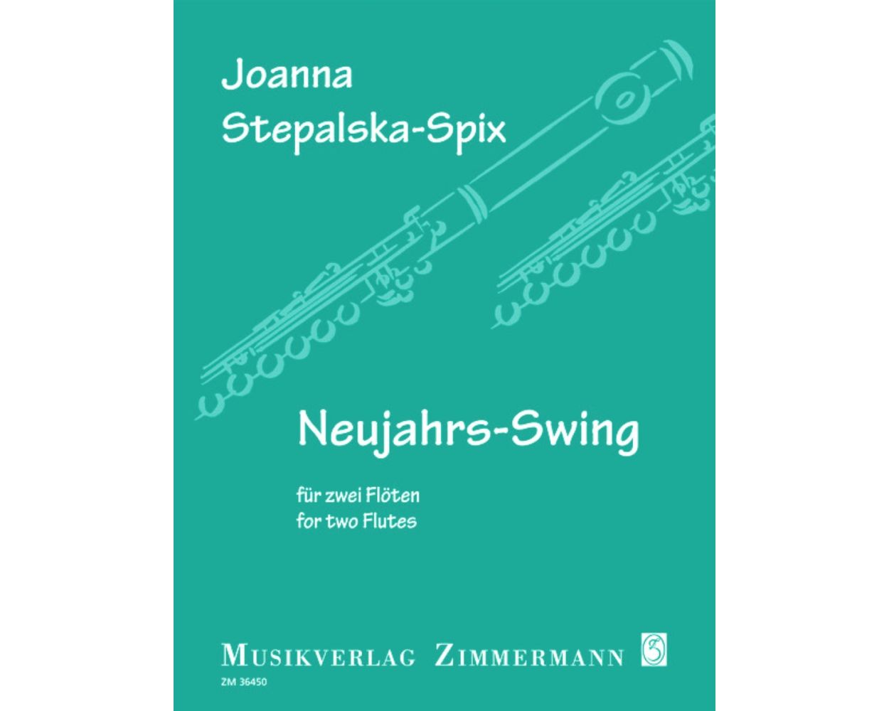 Stepalska - Spix, Joanna - Neujahrs - Swing - FLUTISTRY