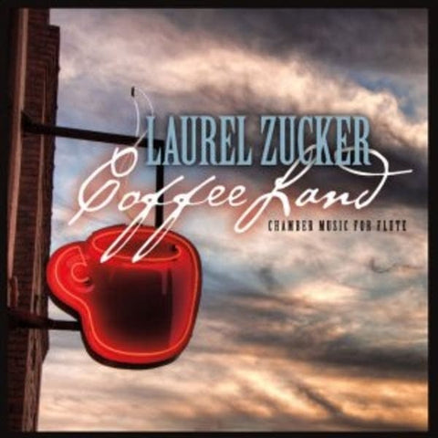 Coffee Land, Chamber Music for Flute (Laurel Zucker)