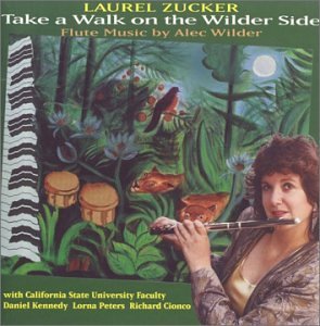 Take a Walk on the Wilder Side (Laurel Zucker)