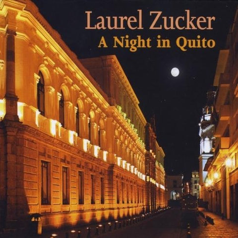 A Night in Quito CD (Laurel Zucker)