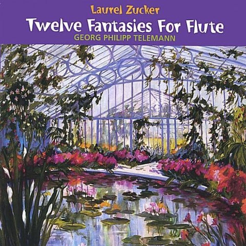 Twelve Fantasies for Flute (Laurel Zucker)