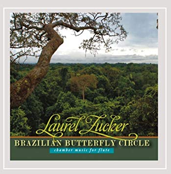 Brazilian Butterfly Circle, Chamber Music for Flute CD (Laurel Zucker)