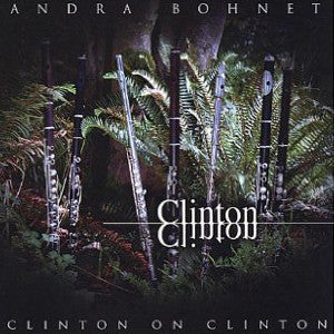 Clinton on Clinton CD (Andra Bohnet) - FLUTISTRY BOSTON