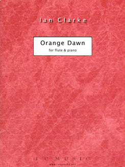Clarke, I. - Orange Dawn - FLUTISTRY BOSTON