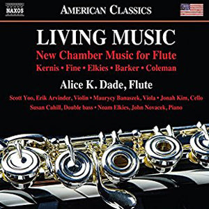 Living Music CD (Alice K. Dade) - FLUTISTRY BOSTON