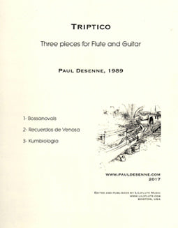 Triptico - Three pieces for Flute and Guitar - Paul Desenne - FLUTISTRY BOSTON