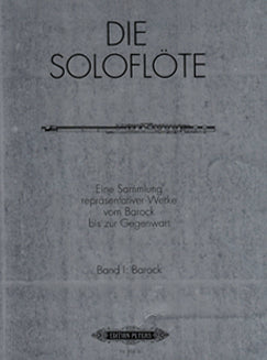 Die Soloflote, Band I: Barock