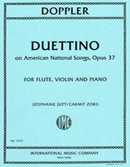 Duettino on American National Songs, Opus 37 - Franz Doppler - FLUTISTRY BOSTON