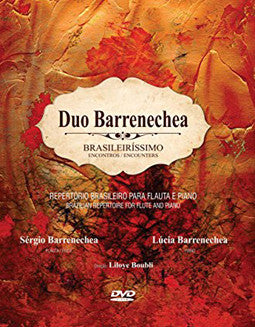 [DVD] Brasileiríssimo Encontros (Duo Barrenechea) - FLUTISTRY BOSTON