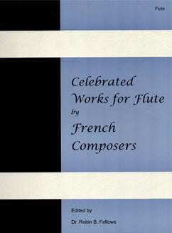 Celebrated Works for Flute by French Composers - FLUTISTRY BOSTON