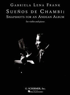 Frank, G.L. - Sueños de Chambi: Snapshots for an Andean Album