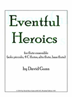 Gunn, D. - Eventful Heroics - FLUTISTRY BOSTON