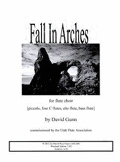 Gunn, D. - Fall in Arches - FLUTISTRY BOSTON