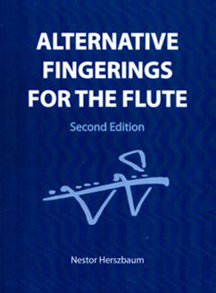 Alternative Fingerings For The Flute - Nestor Herszbaum - FLUTISTRY BOSTON