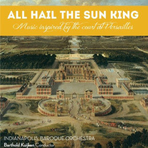 All Hail The Sun King CD (Barthold Kuijken) - FLUTISTRY BOSTON