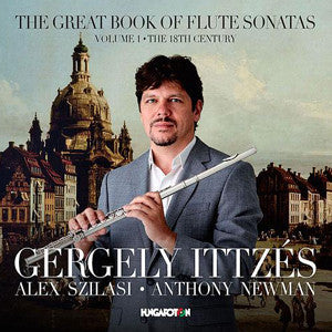 The Great Book of Flute Sonatas, Vol 1, 18th Century CD (Gergely Ittzés) - FLUTISTRY BOSTON