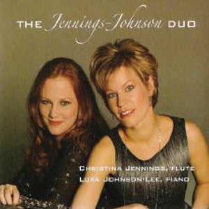The Jennings-Johnson Duo CD (Christina Jennings) - FLUTISTRY BOSTON