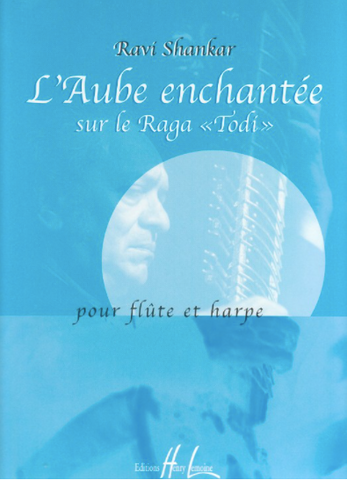 L'Aube enchantee sur le Raga <<Todi>> pour flute et harpe