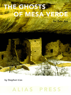 Lias, S. - The Ghosts of Mesa Verde - FLUTISTRY BOSTON