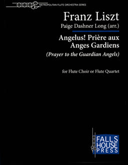 Angelus! Prière aux Anges Gardiens (Prayers to the Guardian Angels) - Paige Dashner Long - FLUTISTRY BOSTON