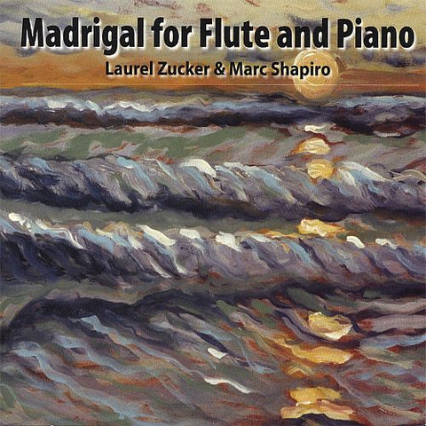 Madrigal for Flute and Piano (Laurel Zucker)