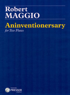 Maggio, R. - Aninventionersary - FLUTISTRY BOSTON