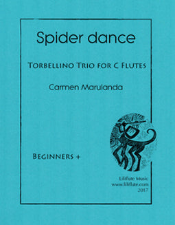Spider Dance - Torbellino Trio for C Flutes - Carmen Marulanda - FLUTISTRY BOSTON