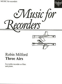 Milford, R. - Three Airs for treble recorder - FLUTISTRY BOSTON