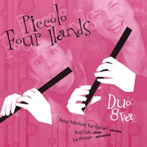 Piccolo Four Hands CD (Nancy Mullholland, Nan Raphael) - FLUTISTRY BOSTON