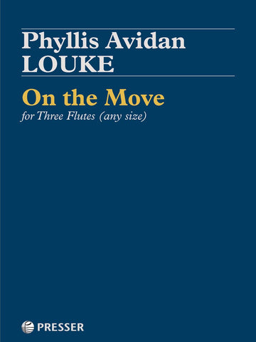 Louke, P. - On the Move for Three Flutes (any size)