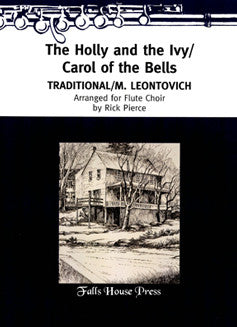 Pierce, R. - The Holly and the Ivy/Carol of the Bells - FLUTISTRY BOSTON