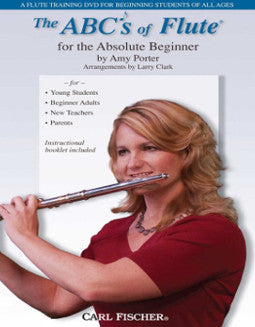 [DVD] The ABC's of Flute for the Absolute Beginner (Amy Porter) - FLUTISTRY BOSTON
