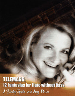 [DVD] Telemann: 12 Fantasias for Flute without Bass, A Study Guide with Amy Porter (Amy Porter) - FLUTISTRY BOSTON