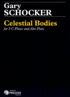 Schocker, G. - Celestial Bodies - FLUTISTRY BOSTON