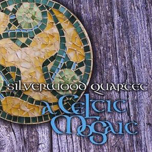 A Celtic Mosaic CD (Silverwood Quartet) - FLUTISTRY BOSTON