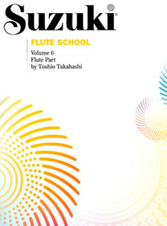 Suzuki Flute School - Vol. 6, Flute Part - FLUTISTRY BOSTON