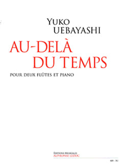 Uebayashi, Y. - Au-Delà Du Temps - FLUTISTRY BOSTON