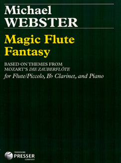 Webster, M. - Magic Flute Fantasy - FLUTISTRY BOSTON